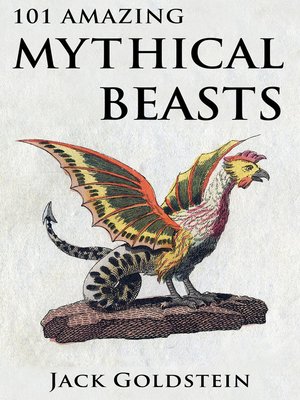 cover image of 101 Amazing Mythical Beasts